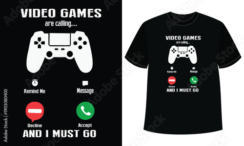 Video Games Calling Must Go t shirt design