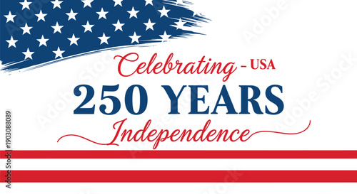 USA 250th Independence Day Celebration Vector Illustration, Patriotic Banner or Poster Template, Red White and Blue Colors, Star-Spangled Design for Website or Social Media,