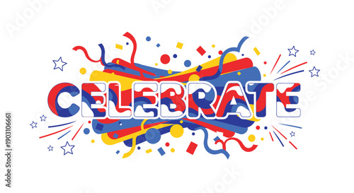 Colorful celebrate text with confetti and stars, vector illustration for banner or poster or social media overlay