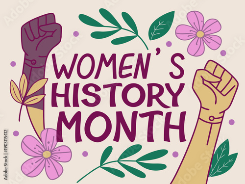 Womens History Month celebration with fists and flowers