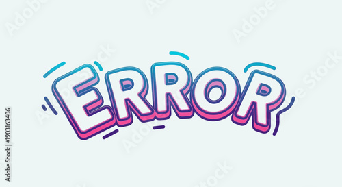 Stylized 'ERROR' text illustration featuring bright colors and modern digital aesthetic, perfect