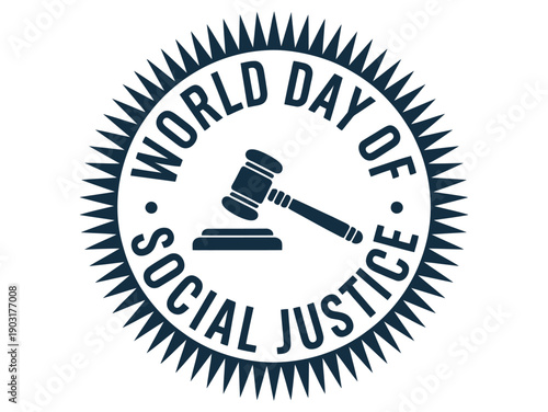 World Day of Social Justice circular emblem with spiked border and gavel symbol representing fairness, equality, human rights, and global awareness