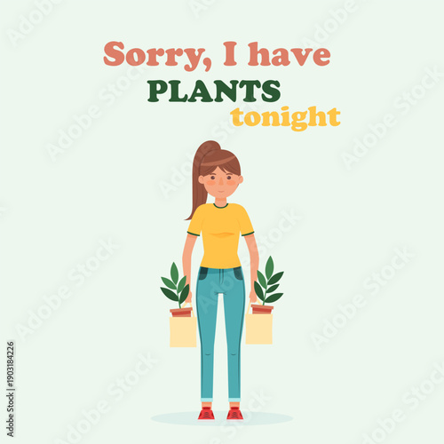 Sorry I have plants tonight vector illustration plant parents lifestyle quote with houseplants shopping bags