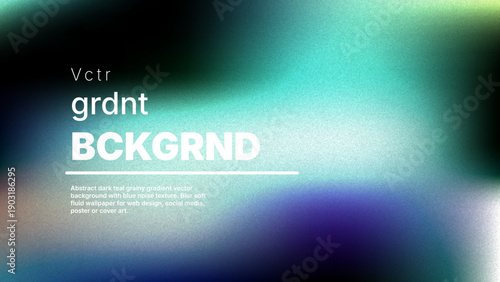 Abstract dark teal grainy gradient vector background with blue noise texture. Blur soft fluid wallpaper for web design, social media, poster or cover art.