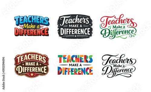 Teachers Make a Difference. Set lettering. harmonious lettering variations of the same emblematic concept, each with different artistic