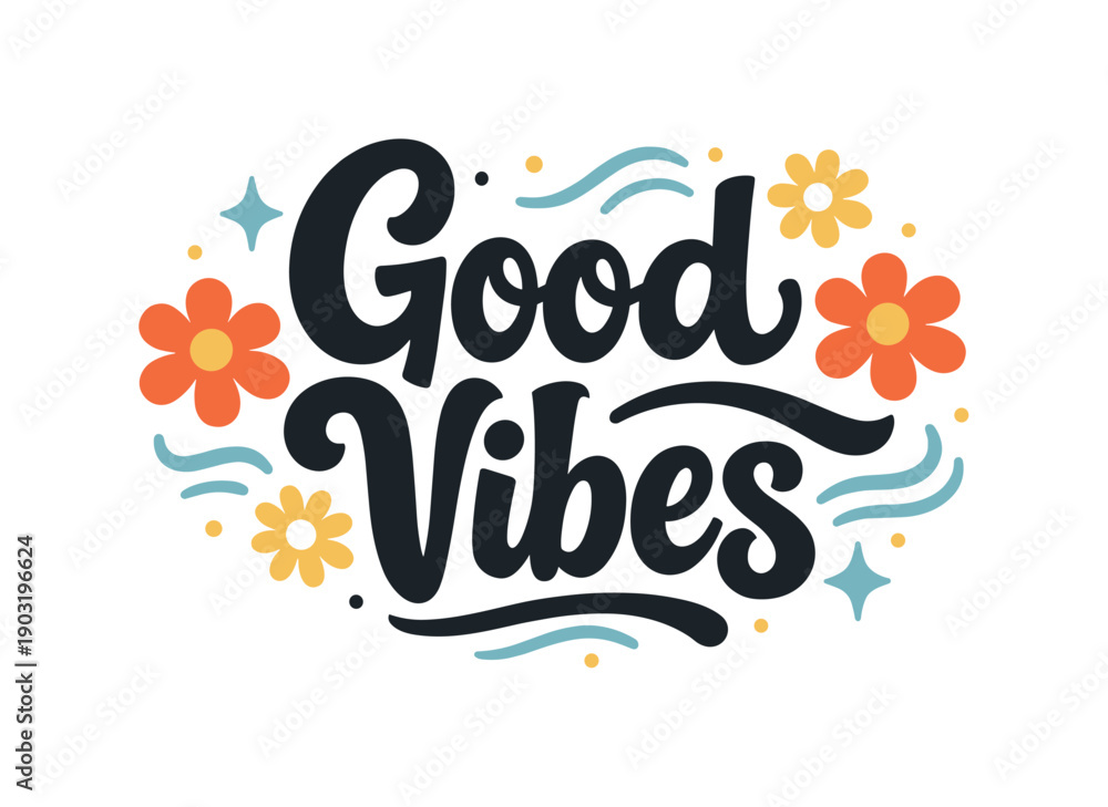Fototapeta premium Good Vibes lettering in hippie style. A playful hand-drawn lettering composition with soft curves, floral accents, and retro 70s spirit,