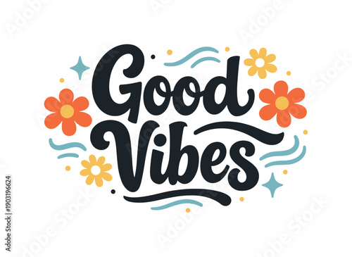 Good Vibes lettering in hippie style. A playful hand-drawn lettering composition with soft curves, floral accents, and retro 70s spirit,