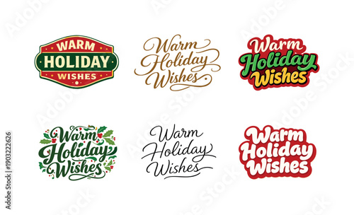 Warm holiday wishes. Set lettering. harmonious lettering variations of the same emblematic concept, each with different artistic