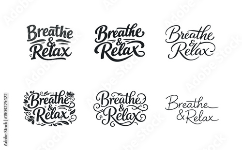 Harmonious Lettering Styles. Breathe and Relax. Set lettering. harmonious lettering variations of the same emblematic concept, each with different artistic