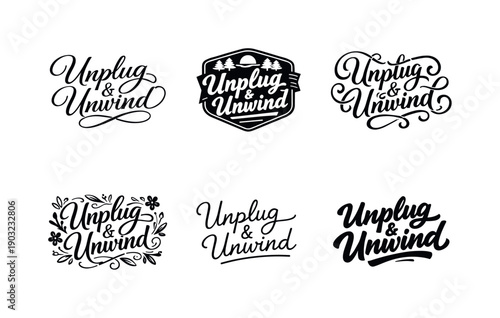 Unplug and unwind lettering. Set lettering. harmonious lettering variations of the same emblematic concept, each with different artistic