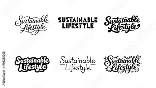 sustainable lifestyle typography. Set lettering. harmonious lettering variations of the same emblematic concept, each with different artistic