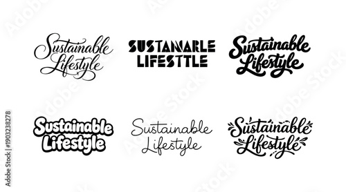 sustainable lifestyle typography. Set lettering. harmonious lettering variations of the same emblematic concept, each with different artistic