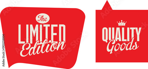 Limited edition quality goods sign with bold red background and white text