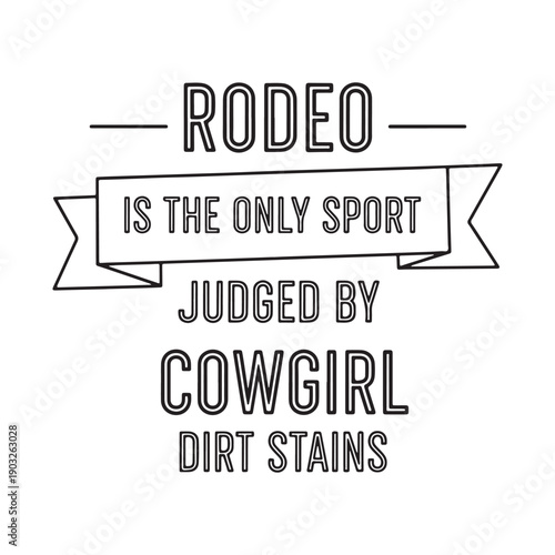  rodeo quote typography on white background with cowgirl theme