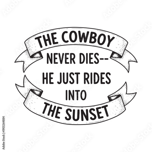 vintage cowboy quote illustration with ribbon banner