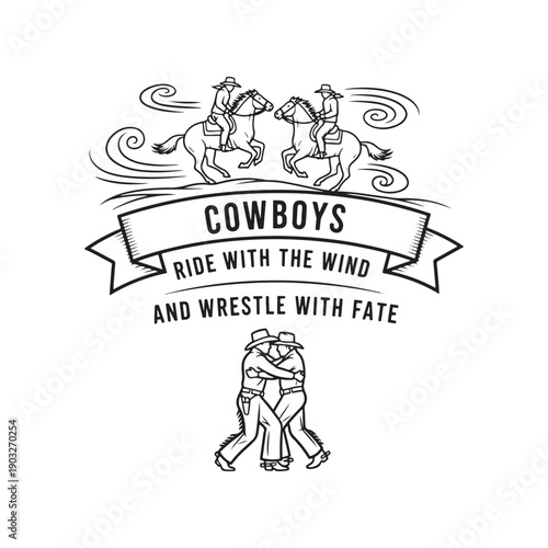  cowboys ride with the wind and wrestle with fate illustration