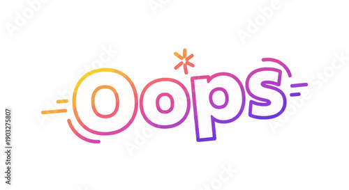Vibrant Gradient 'Oops' Text Design for Digital Error Messages and Playful Alerts