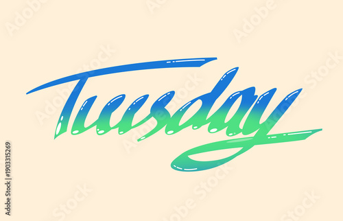WEEK DAYS - Tuesday.
Typography, lettering design