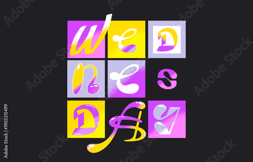 WEEK DAYS - Wednesday.
Typography, lettering design