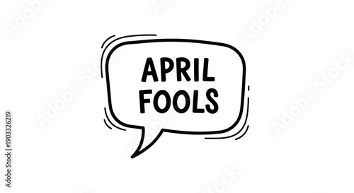 Comic Speech Bubble with "APRIL FOOLS" Text for Prank Day on an Isolated White Background