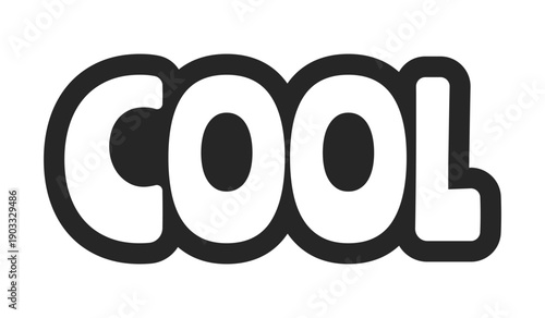 Cool bold outline call to action sticker. Approval reaction. Chill vibes. Relaxed positive response. Casual reply. Black and white text. Bubble lettering. Playful design word. Ranchers font used