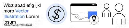 Business organization, financial services, user interface, teamwork collaboration, online transactions, identity verification. Dollar sign, pointing hand two person icons. Financial services