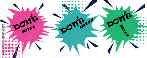 Don’t Miss Comic Style Promotional Speech Bubbles Vector Set