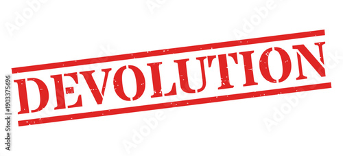 Red stamp with the word devolution in bold letters  symbol of regression
