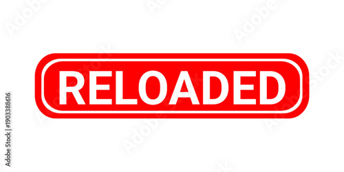 Reloaded grunge rubber stamp vector illustration. Reloaded stamp seal with background. 