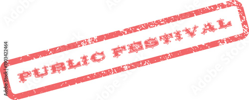 Bold red rubber stamp graphic declares Public Festival inviting widespread community engagement and joyful celebration