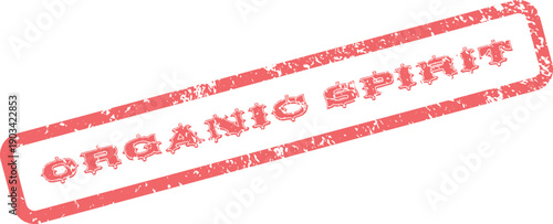 A rustic red rubber stamp with grunge effect displays the important words organic spirit