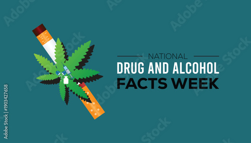 National Drug and Alcohol Facts Week is observed every year in March. Holiday, poster, card and background vector illustration design.