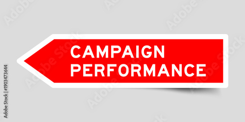 Red color arrow shape sticker label with word campaign performance on gray background