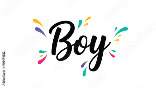 Boy calligraphy text with colorful decorative splashes, a fun and celebratory design for a baby announcement, gender reveal, or birthday.