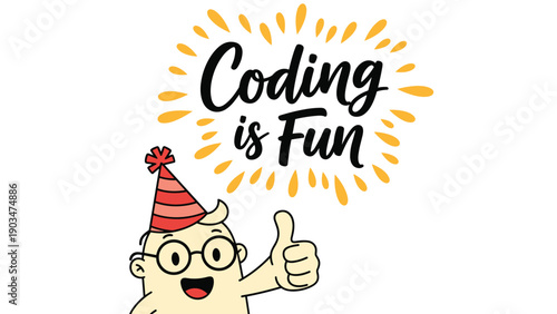 Happy cartoon character in a party hat giving a thumbs-up, with a speech bubble that says 'Coding is Fun' in script.