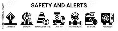 Safety and Alerts web banner icon vector illustration concept with icon of Alert Sign, Stop Sign, Construction Cone, Auto Lift, Pressure Meter, Oil Gallon, and Ac Outdoor.
