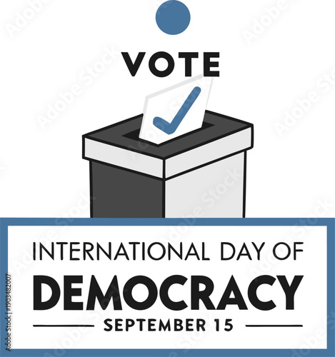Day of Democracy - Voting Rights Illustration: A graphic illustration for International Day of Democracy, featuring a ballot box accepting a marked ballot.