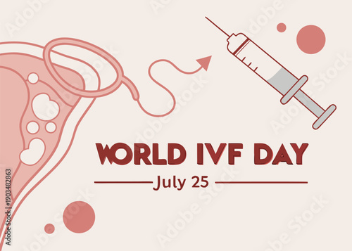 World IVF Day Illustration: A symbolic illustration celebrates World IVF Day, featuring a syringe, reproductive system elements, and informative text.