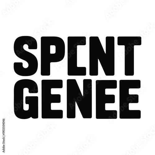 Spent Genee Bold Typography Vector T-Shirt Design SVG