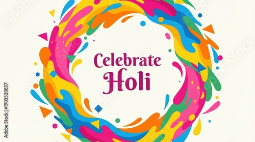 Happy Holi festival greeting card with colorful circular paint splash frame. Bright abstract border with festive text for Indian celebration.