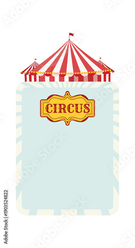 Blank circus poster layout featuring classic red white tent roof, illuminated signboard