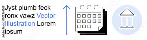 Business planning, time scheduling, banking transactions, project deadlines, corporate workflows, and economy. Minimalist calendar with arrow and bank icon. Business planning and time scheduling
