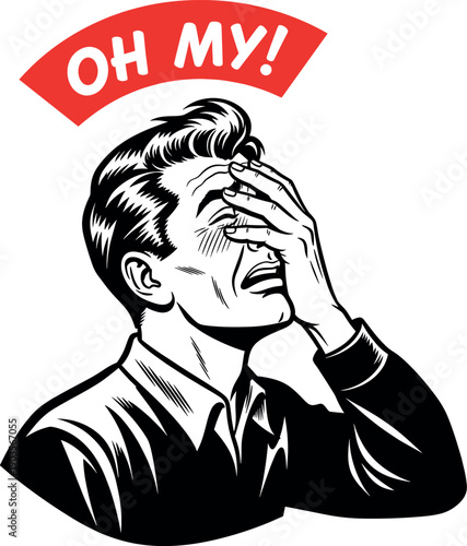 Vintage retro pop art vector illustration of a stressed man doing a facepalm gesture with oh my text on red background for drama frustration and emotional expression.