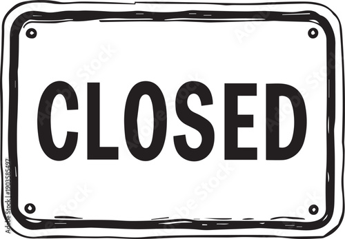 A bold CLOSED sign in a simple design, communicating a clear message of unavailability or temporary cessation.