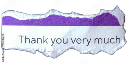 Thank you very much message on torn paper with purple textured strip. Vector collage element for mixed media design 