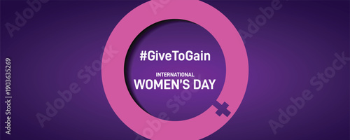 international women's day 2026. international women's day Creative banner, poster, postcard, social media post, template, background, web banner, cover, greetings card design etc. #givetogain