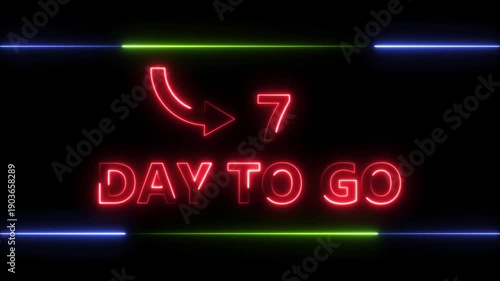 Neon bright text 7 day inside a horizontal banner red color animation. Display day 7 text animation, calendar counter concept.