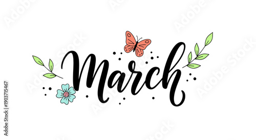 March Handwritten Typography with Floral Elements and Orange Butterfly Design