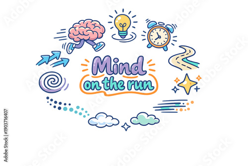 Mind on the run. Hand drawn illustration of Mind on the run. thinking brain, jogging legs, speed arrows, bouncing light