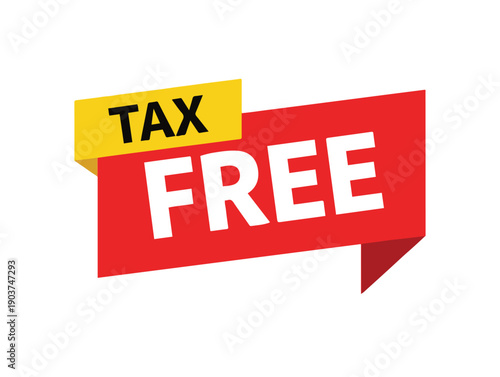Tax free promotional graphic with red and yellow speech bubbles